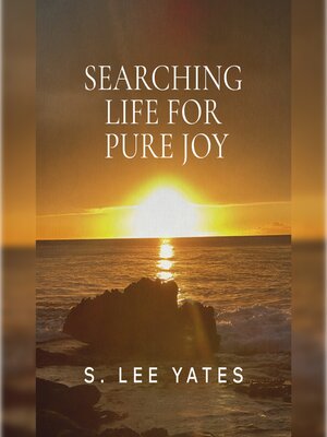 cover image of Searching Life for Pure Joy